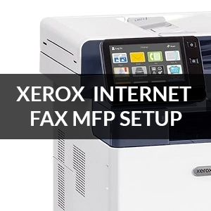 How to setup internet faxing on Xerox MFP copiers